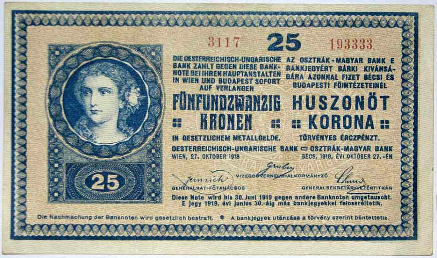 Rakúsko-uhorská 25-korunáčka z roku 1918. Zvláštna bola tým, že mala potlač iba z jednej strany. Pri menovej reforme bola v marci 1919 v Československu stiahnutá z obehu.