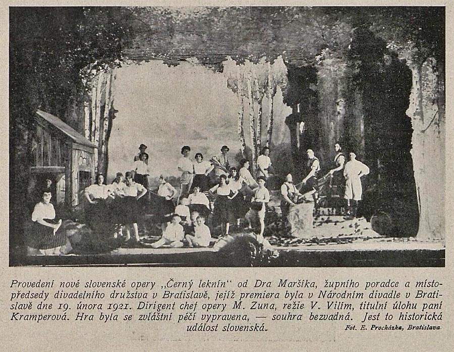 Začiatky existencie Slovenského národného divadla sú spojené s pôsobením českých umeleckých súborov a boli veľmi náročné.Takto o jednej premiér informoval na začiatku roka 1921 časopis Světozor.