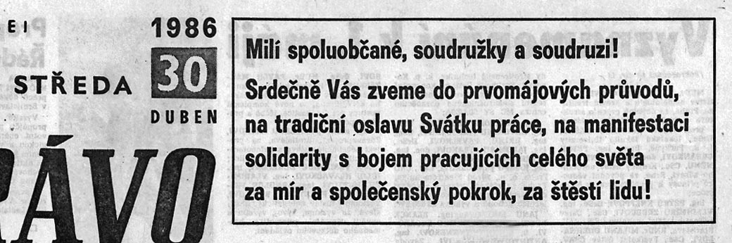 Masové prvomájové oslavy si neodpustili ani československí komunisti. Napriek rizikám v ich predvečer aj takto vyzývali ľudí, aby prišli manifestovať.