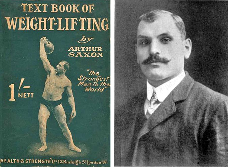 Arthur Saxon (vpravo na civilnej snímke z roku 1905) je aj autorom jednej z prvých príručiek pre vzpieračov.