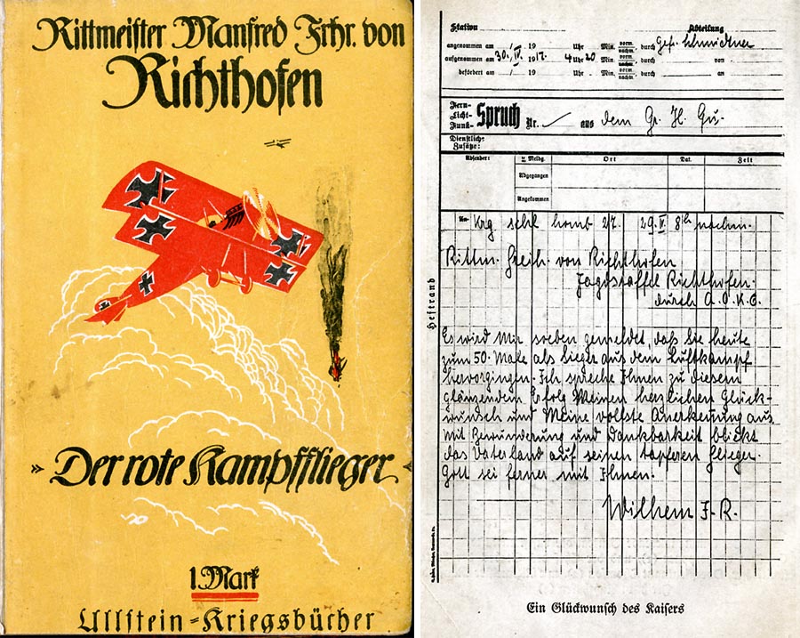 Už v roku 1917 vyšli pod názvom Der Rote Kampfflieger (Červený bojový pilot) Richthofenove memoáre. Mal v tom čase 25 rokov... Publikácia bola súčasťou propagandistického vytvárania kultu príkladného vojnového hrdinu a nechýbalo v nej ani faksimile blahoželania k 50. zostrelu nepriateľského lietadla, ktoré Richthofenovi poslal v apríli 1917 nemecký cisár Wilhelm II.