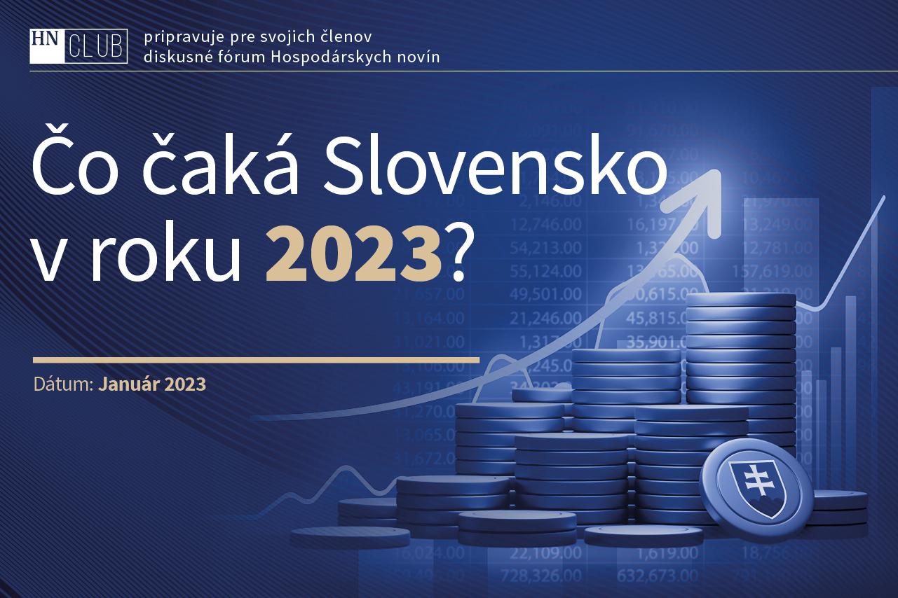 HN Club Otvorenie; Čo čaká Slovensko v roku 2023?