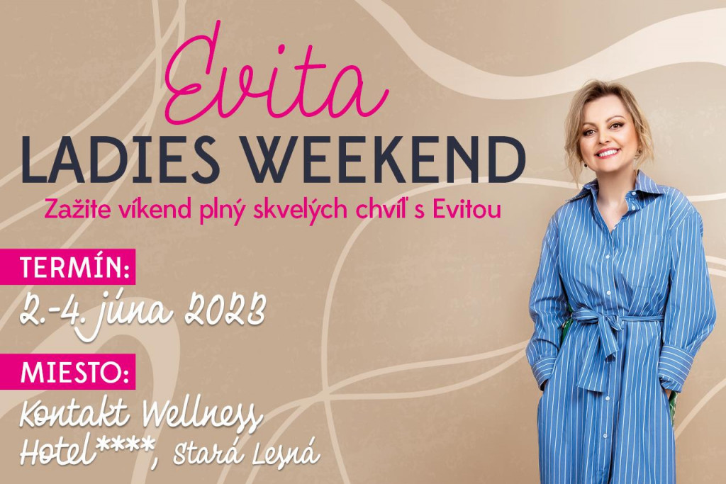 Evita Ladies Weekend SNÍMKA: Hn Konferencie