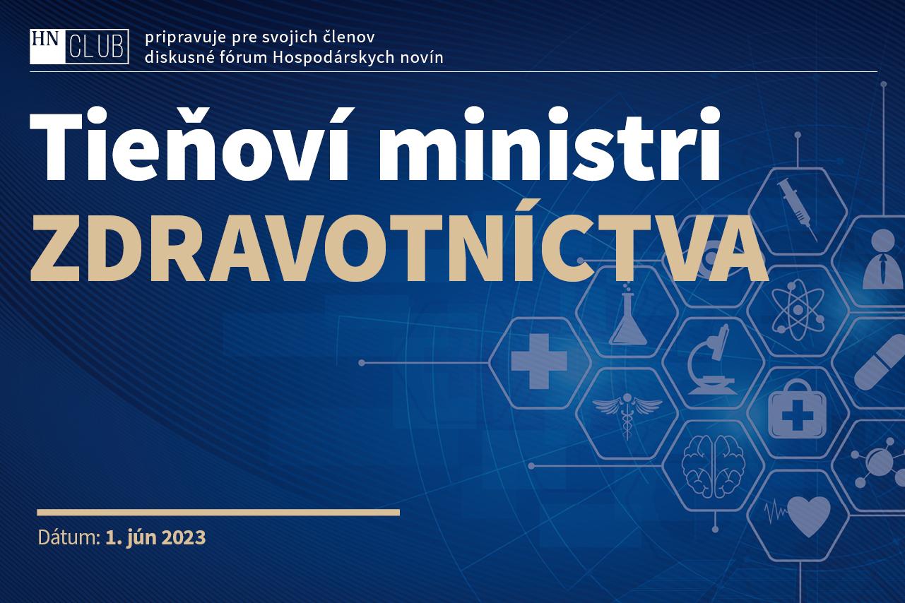 HN Club Tieňoví ministri zdravotníctva, 1.6.2023, Bratislava