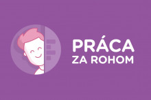 Práca za rohom.