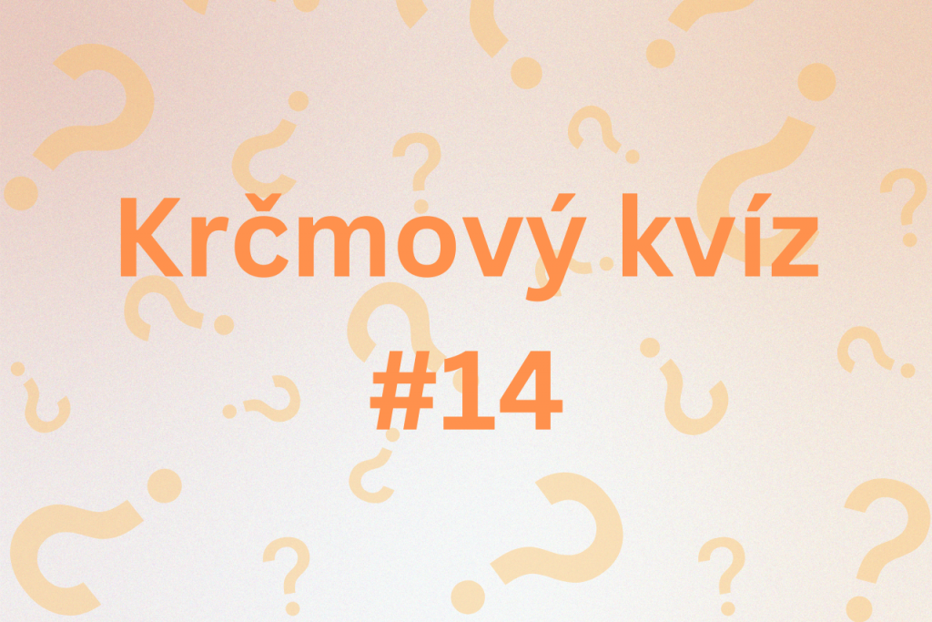 Krčmový kvíz #14