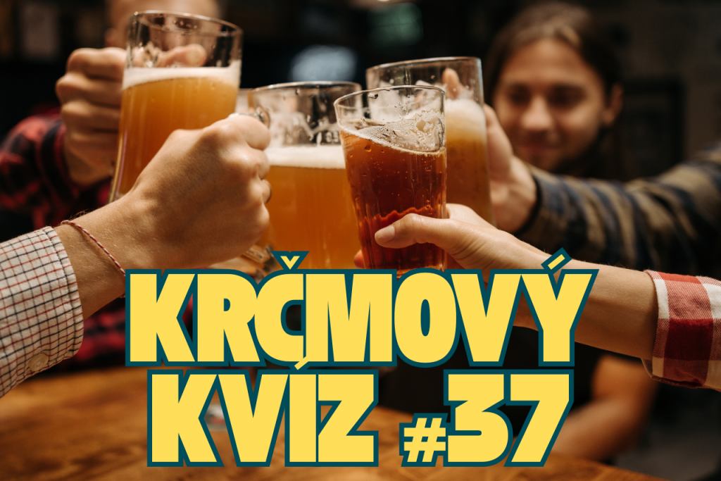 Piatkový krčmový kvíz #37