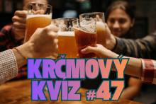 Krčmov&yacute; kv&iacute;z #47