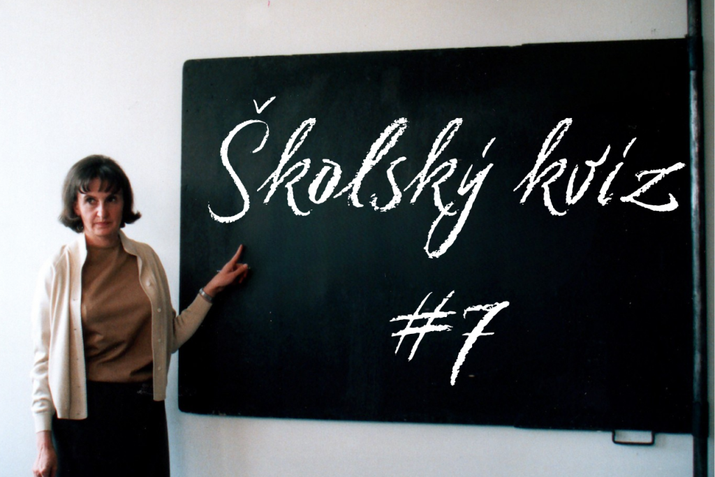 &Scaron;kolsk&yacute; kv&iacute;z #7