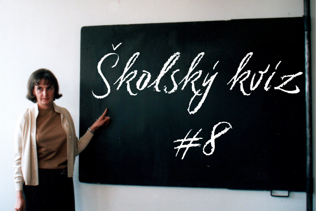 &Scaron;kolsk&yacute; kv&iacute;z #8