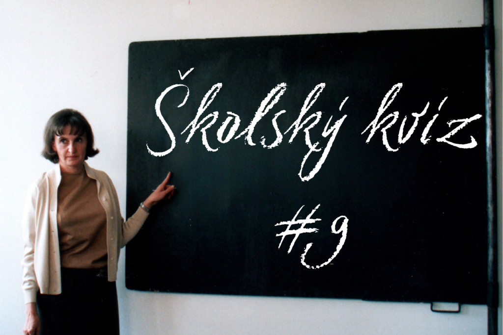 &Scaron;kolsk&yacute; kv&iacute;z #9