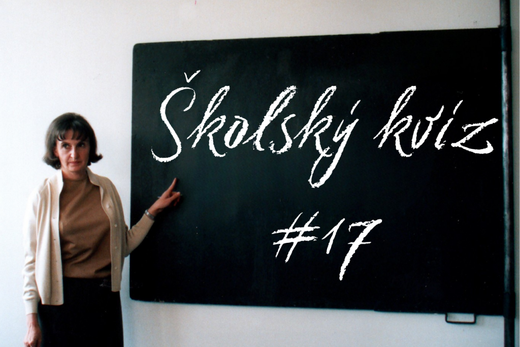 &Scaron;kolsk&yacute; kv&iacute;z #17